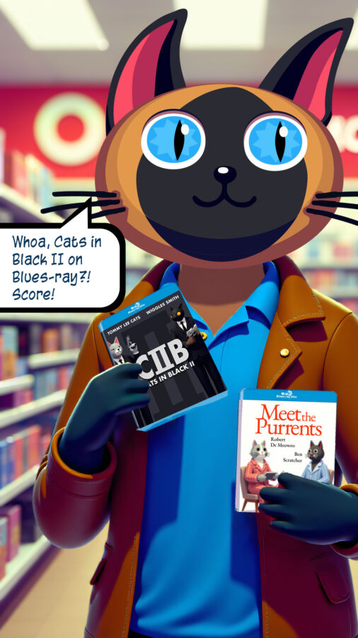 Logie is in a Target store, he's holding two DVDs, Meet the Purrents and Cats in Black II. He says "Whoa, Cats in Black II on Blues-Ray?! Score!"